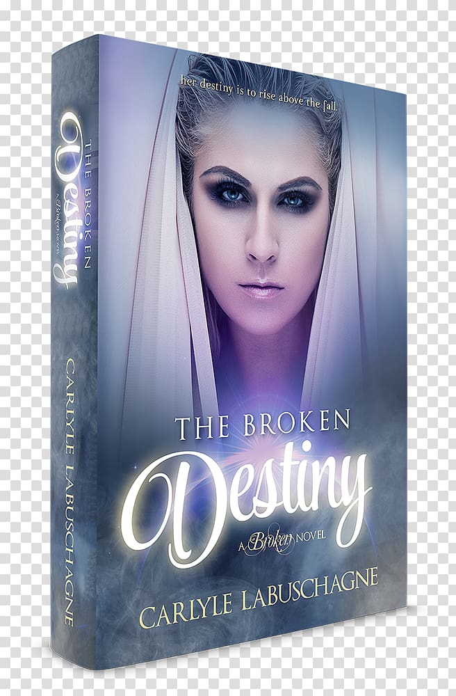 The Broken Destiny: Book One of The Broken Series Carlyle Labuschagne A League of Her Own Novel, book transparent background PNG clipart