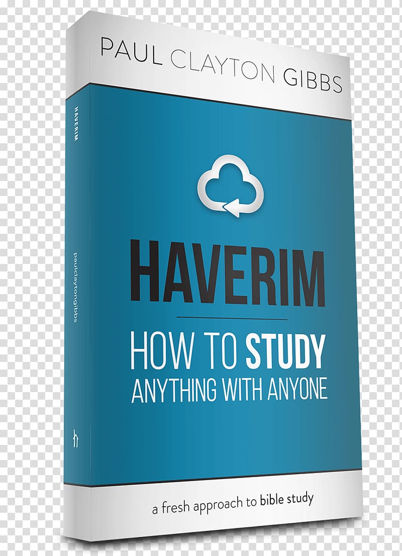 Haverim: How to Study Anything with Anyone Haverim: Wie du Mit Jedem Alles Studieren Kannst Talmidim: How to Disciple Anyone in Anything Bible Pais Movement, book transparent background PNG clipart