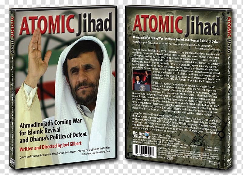 Joel Gilbert Atomic Jihad: Ahmadinejad\'s Coming War and Obama\'s Politics of Defeat Iran Islam Documentary film, jihad transparent background PNG clipart