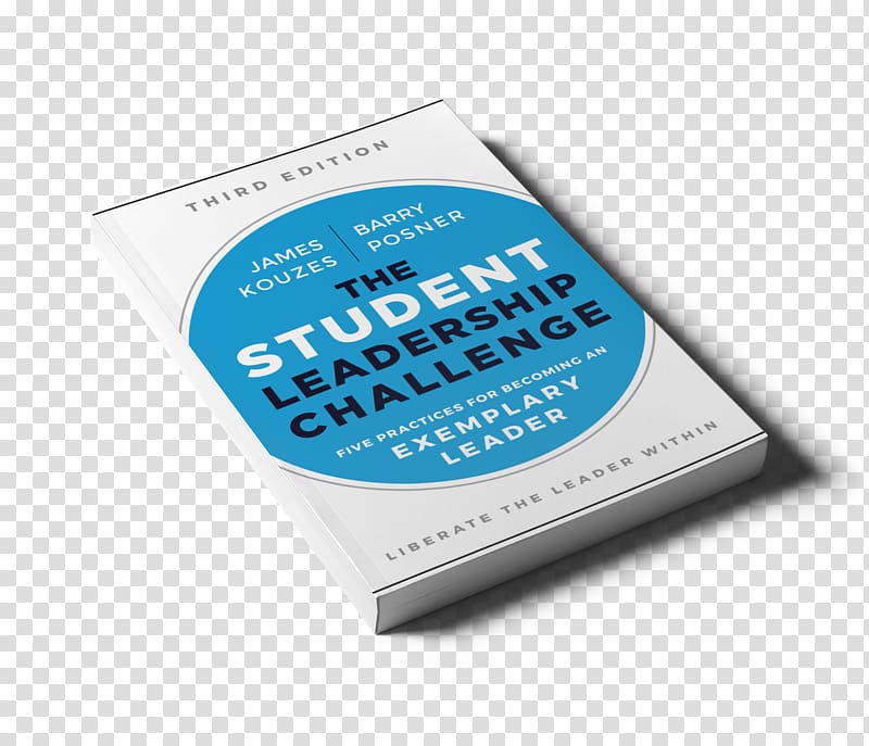 The Leadership Challenge The Five Practices of Exemplary Student Leadership Student LPI You Can be a Leader, others transparent background PNG clipart