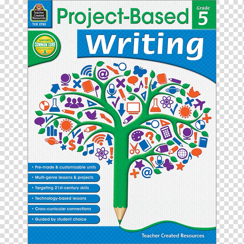 Project-Based Writing: Teaching Writers to Manage Time and Clarify Purpose Project Based Writing Grade 6-8 Project-Based Writing: Grade 5 Essay, book transparent background PNG clipart