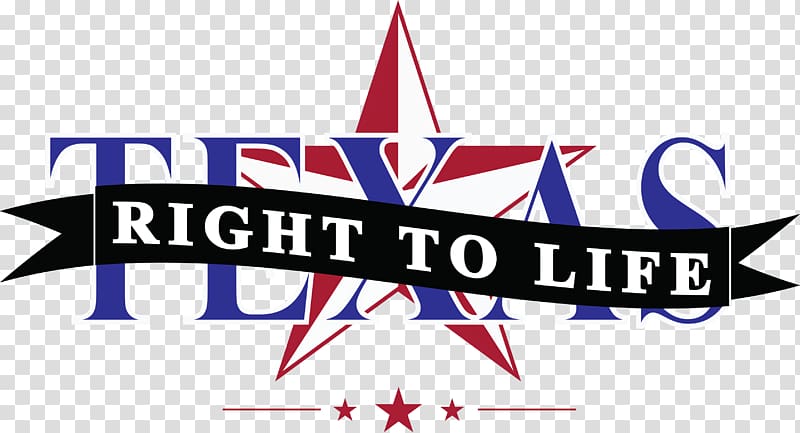 United States anti-abortion movement Texas Right To Life Sanctity of life National Right to Life Committee, Texas Independence Day transparent background PNG clipart