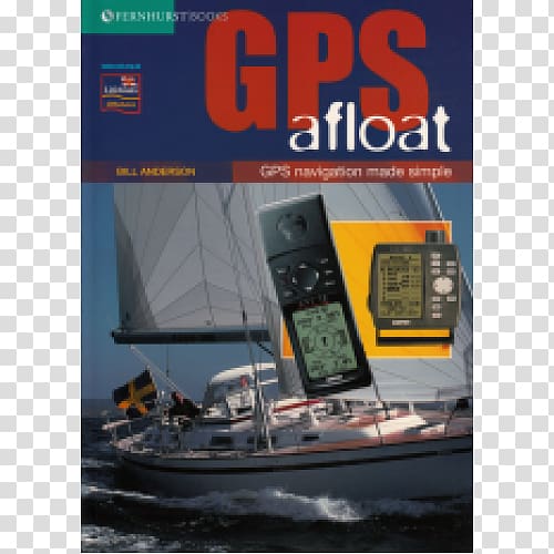 GPS Afloat: GPS Navigation Made Simple GPS Navigation Systems The Weekend Navigator: Simple Boat Navigation With GPS and Electronics Practical Navigation for the Modern Boat Owner: Navigate Effectively by Getting the Most Out of Your Electronic Devices Th, gps navigation transparent background PNG clipart