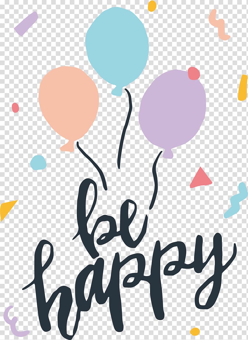 Long-sleeved T-shirt Happiness Designer Gift, Happy everyday transparent background PNG clipart