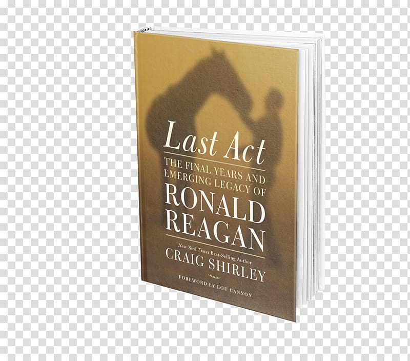 Last Act: The Final Years and Emerging Legacy of Ronald Reagan Book Brand, book transparent background PNG clipart