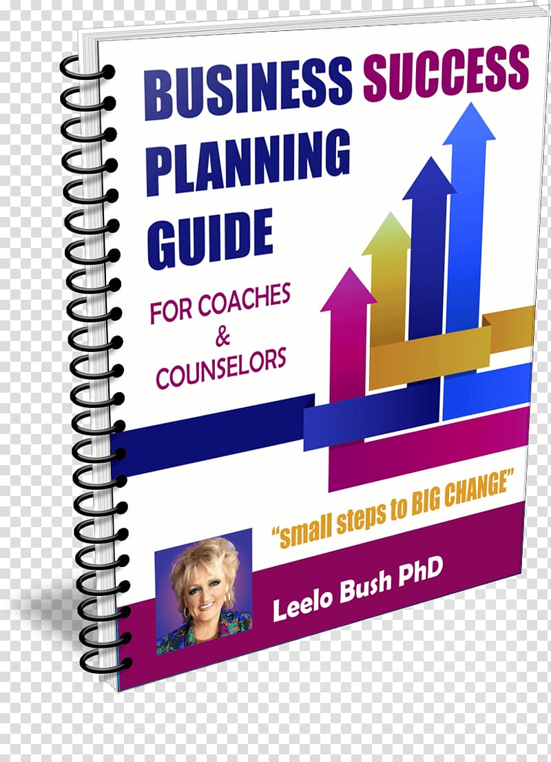 The Life Coaching Handbook: Everything You Need to be an Effective Life Coach Business plan Financial Peace, Business transparent background PNG clipart