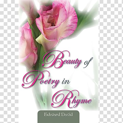 A Short Philosophical and Poetic Journey Garden roses Poetry Inkwell Books LLC Author, Inkwell transparent background PNG clipart