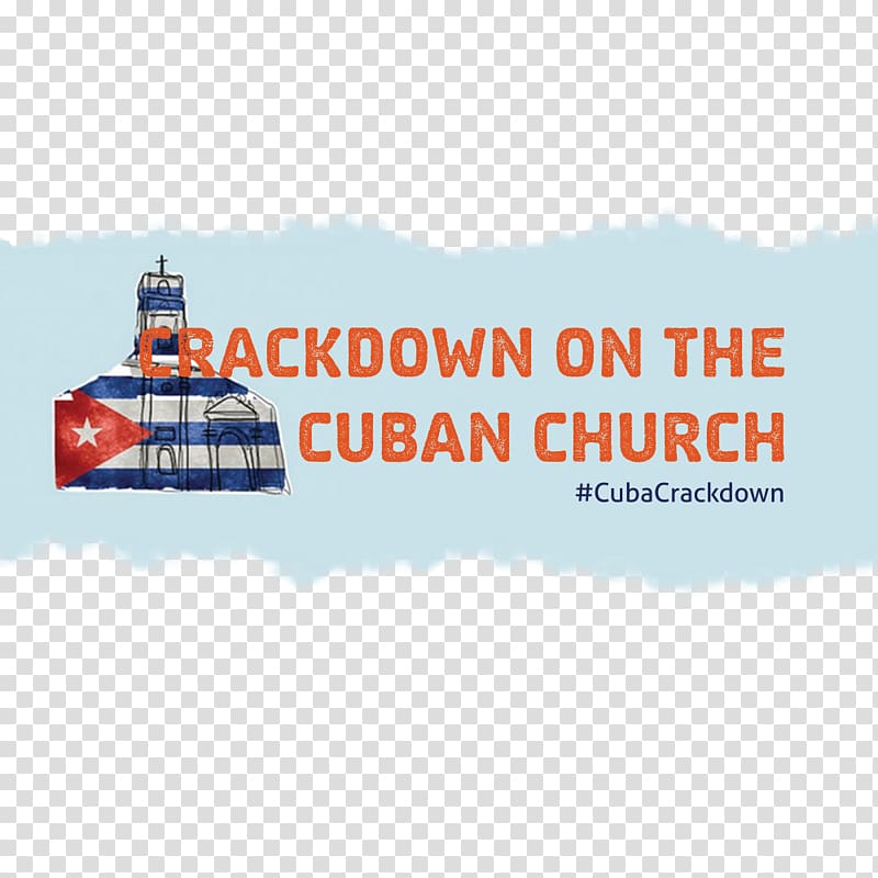 Cuba Christian Solidarity Worldwide Freedom of religion Christian Church, crackdown transparent background PNG clipart