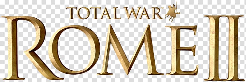 Total War: Rome II Rome: Total War Total War: Warhammer II Empire: Total War, Total War transparent background PNG clipart