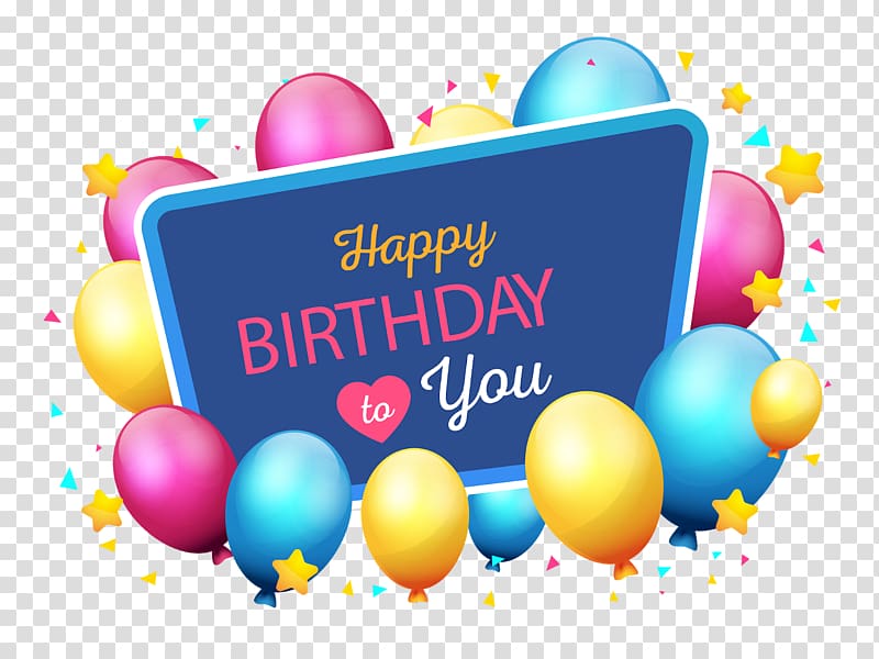 Birthday cake Happy Birthday to You Balloon, Birthday transparent background PNG clipart