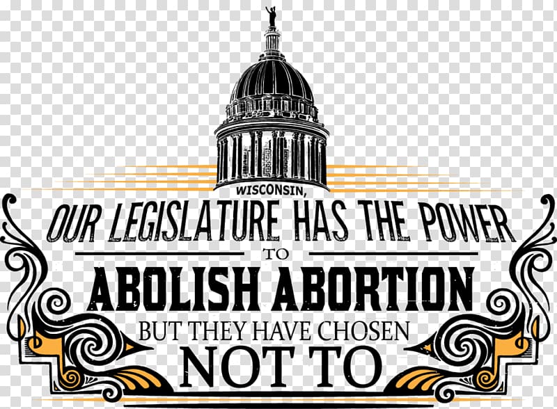 Abortion Wisconsin Abolitionism Our Government Has Failed Us Logo, Abortion transparent background PNG clipart