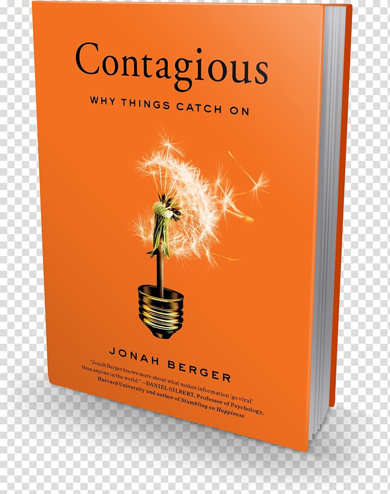 Contagious: Why Things Catch On Invisible Influence: The Hidden Forces that Shape Behavior Author Book Advertising, book transparent background PNG clipart