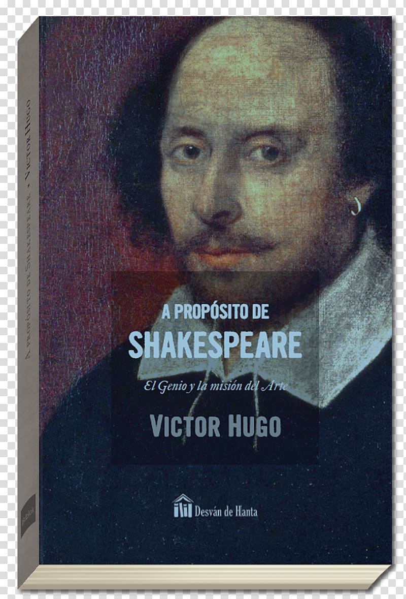 William Shakespeare A propósito de Shakespeare The Hunchback of Notre-Dame As You Like It The Genius of Shakespeare, book transparent background PNG clipart