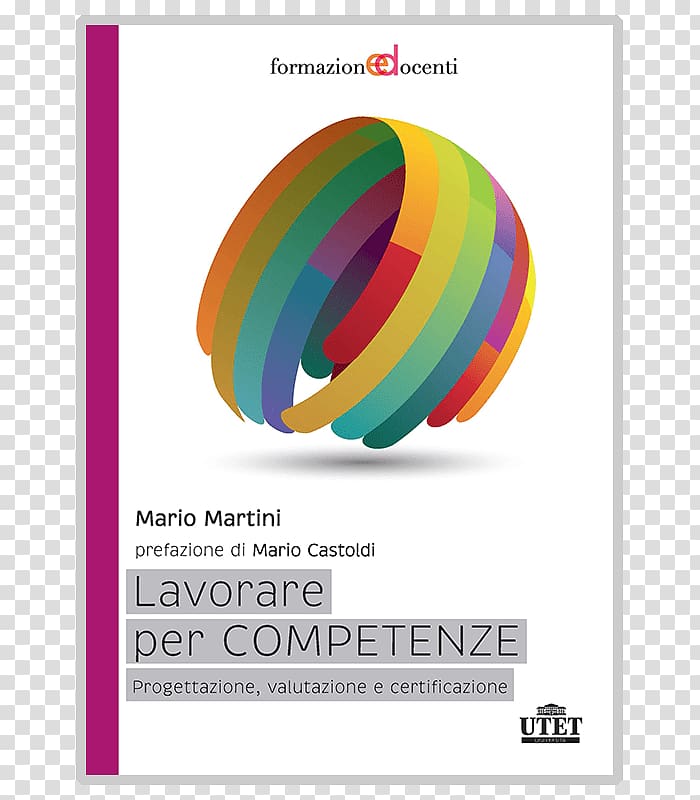 Lavorare per competenze. Progettazione, valutazione e certificazione Labor Competence Graphic design, design transparent background PNG clipart