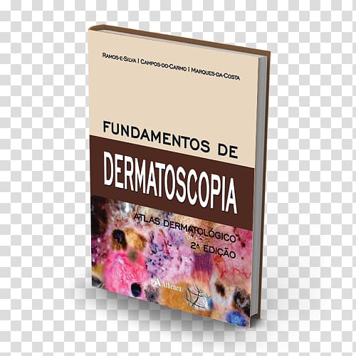 Fundamentos De Dermatoscopia Atlas Dermatologico Atlas of Dermatology Dermoscopy: An Illustrated Self-Assessment Guide Dermatoscopy, Heitor Da Silva Costa transparent background PNG clipart