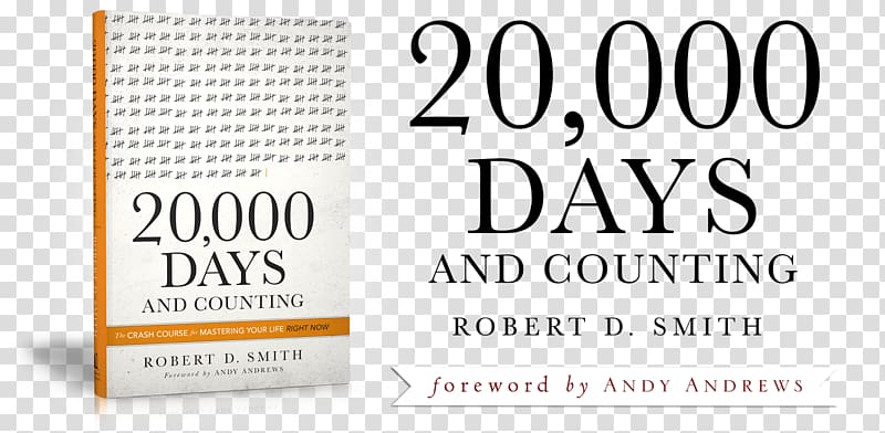 20,000 Days and Counting: The Crash Course for Mastering Your Life Right Now Book The Vanishing American Adult Amazon.com Barnes & Noble, book transparent background PNG clipart