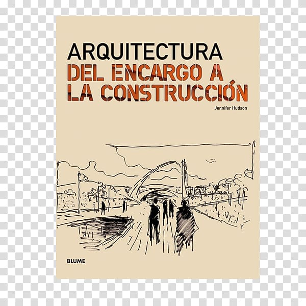 Arquitectura : del encargo a la construcción Architecture Architectural engineering Librería Concentra, design transparent background PNG clipart