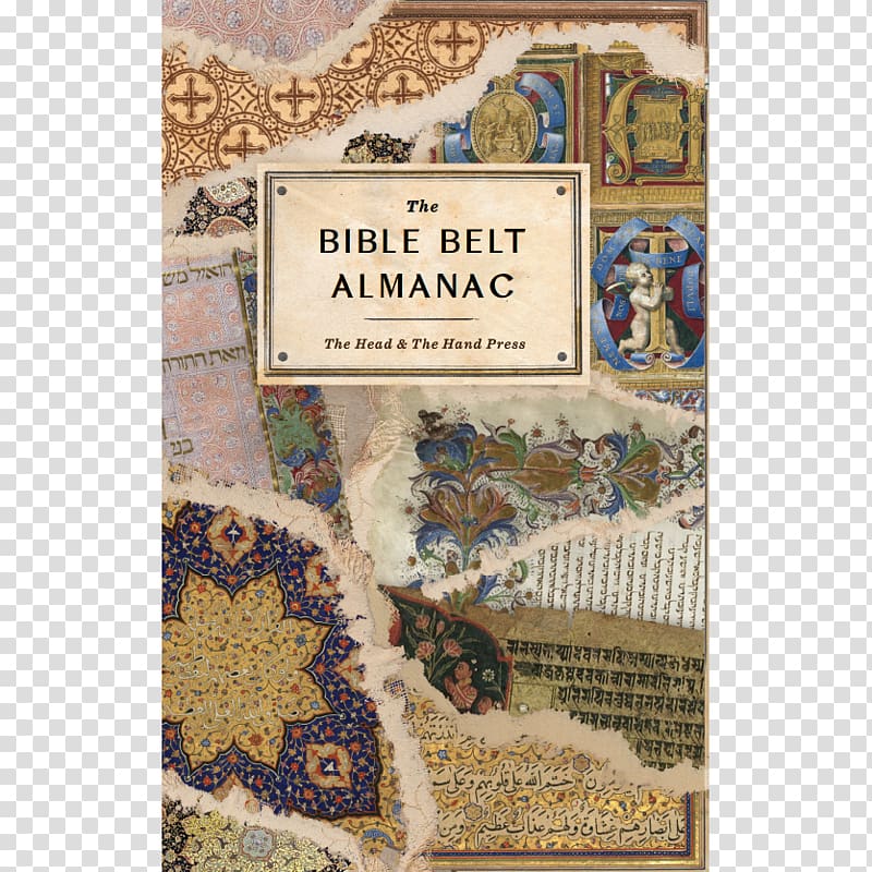The Bible Belt Almanac The Asteroid Belt Almanac The Head & The Hand Press Kensington Homestead, others transparent background PNG clipart