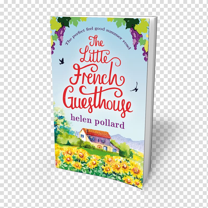 The Little French Guesthouse: The Perfect Feel Good Summer Read Book discussion club Reading Author, book transparent background PNG clipart