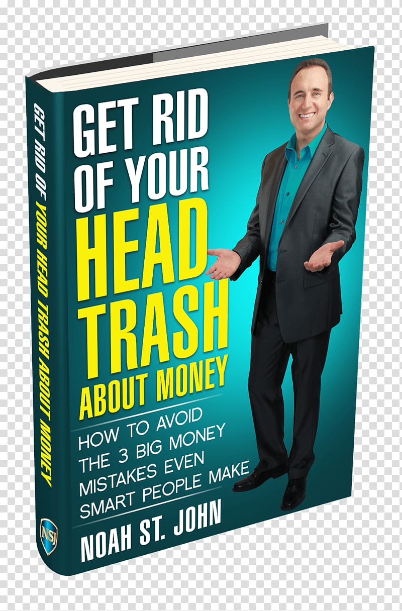 Get Rid of Your Head Trash about Money: How to Avoid the 3 Massive Money Mistakes Even Smart People Make The Book of Afformations: Discovering the Missing Piece to Abundant Health, Wealth, Love, and Happiness 50 Law of Attraction Exercises, Tips & Tricks:, self talk transparent background PNG clipart