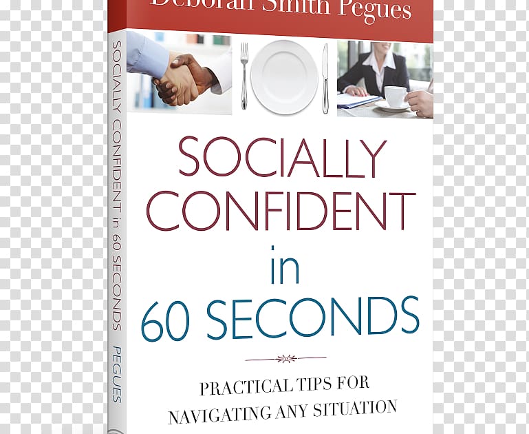 Socially Confident in 60 Seconds: Practical Tips for Navigating Any Situation Book Brand Deborah Smith Pegues Font, book transparent background PNG clipart