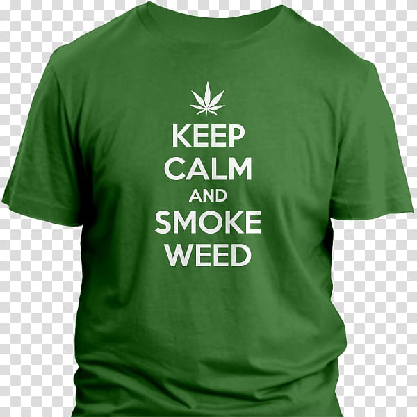 Keep Calm and Carry On T-shirt Cannabis Poster, T-shirt transparent background PNG clipart