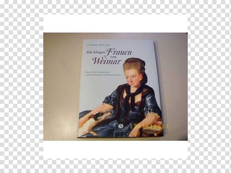 Die klugen Frauen von Weimar: Regentinnen, Salondamen, Schriftstellerinnen und Künstlerinnen von Anna Amalia bis Marianne Brandt Duchess Anna Amalia Library Advertising Human behavior Text, Stefan Zweig transparent background PNG clipart