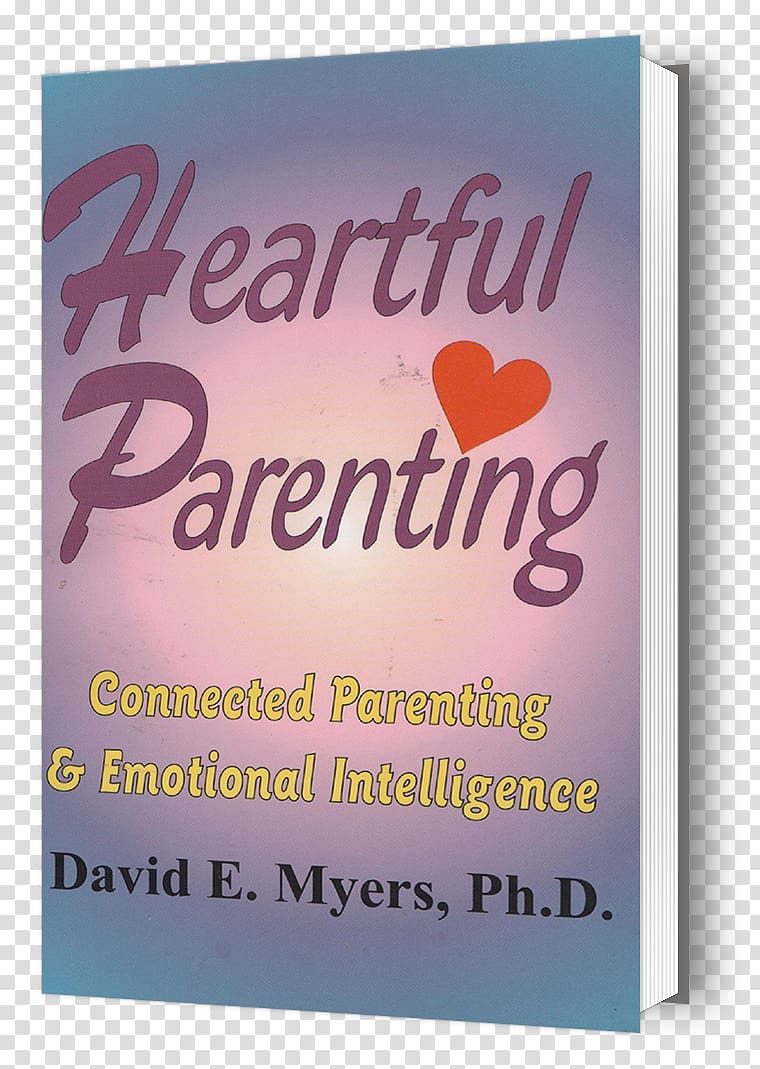 Heartful Parenting: Connected Parenting & Emotional Intelligence Poster Book, Emotional Intelligence transparent background PNG clipart