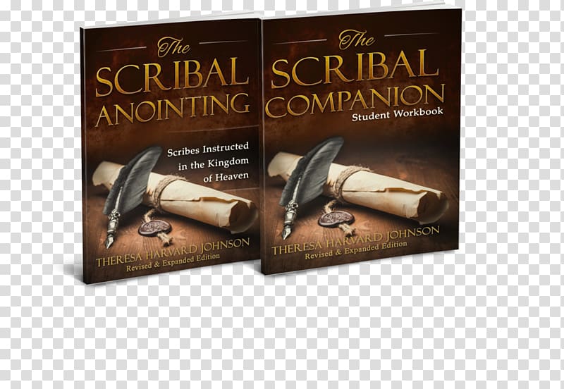 The Scribal Anointing: Scribes Instructed in the Kingdom of Heaven Scribal Purpose: 10 Reasons Why God Has Commanded You to Write Scrivener Writing, anointing transparent background PNG clipart
