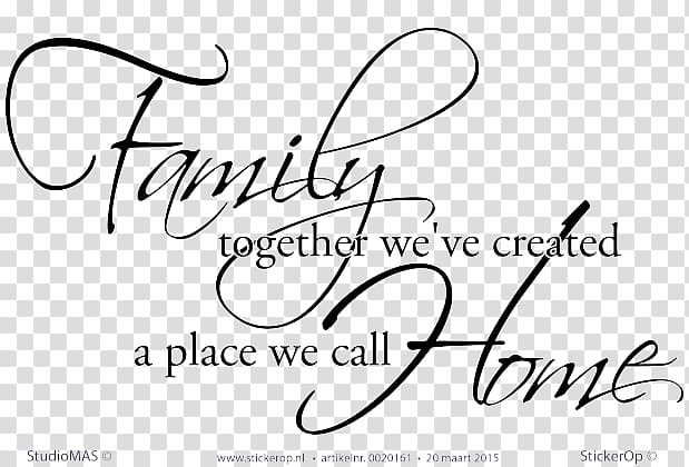 Family Have It All Quotation Wall decal Communication, stickers door together transparent background PNG clipart