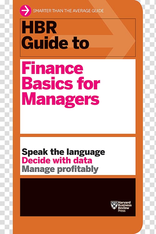 HBR Guide to Data Analytics Basics for Managers (HBR Guide Series) HBR Guide to Finance Basics for Managers Amazon.com HBR Guide to Project Management Harvard Business School, Business transparent background PNG clipart