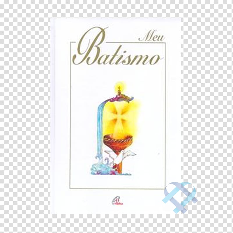 Quero Rezar, Batismo Quero Rezar, Primeira Eucaristia Baptism Book Religion, book transparent background PNG clipart