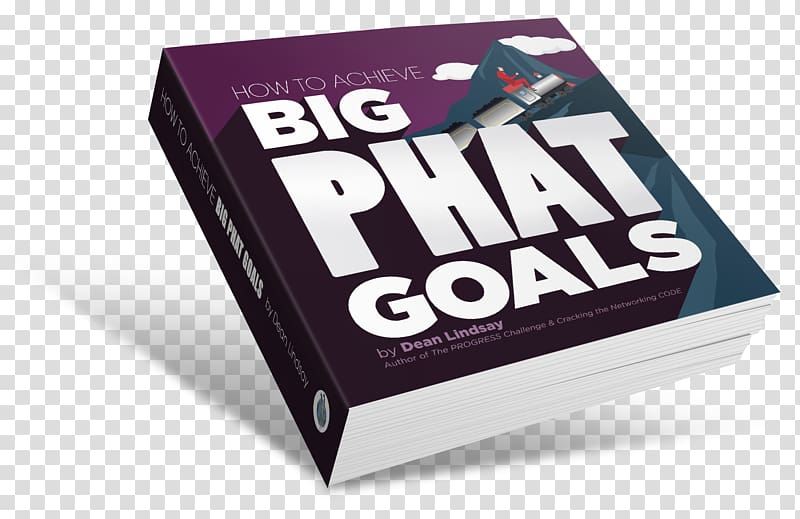 Big PHAT Goals Book Goal-setting theory The 7 Habits of Highly Effective People, book transparent background PNG clipart