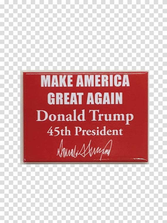 Refrigerator Magnets Make America Great Again Rectangle Font, Donald Trump 2017 Presidential Inauguration transparent background PNG clipart