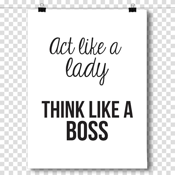 Act Like a Lady, Think Like a Man YouTube Like a Boss Woman T-shirt, lady boss transparent background PNG clipart