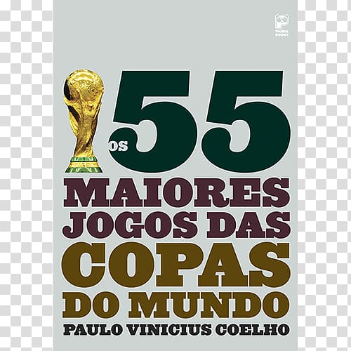 2018 World Cup 2014 FIFA World Cup Book OS 50 MAIORES JOGOS DAS COPAS DO MUNDO Brazil, book transparent background PNG clipart