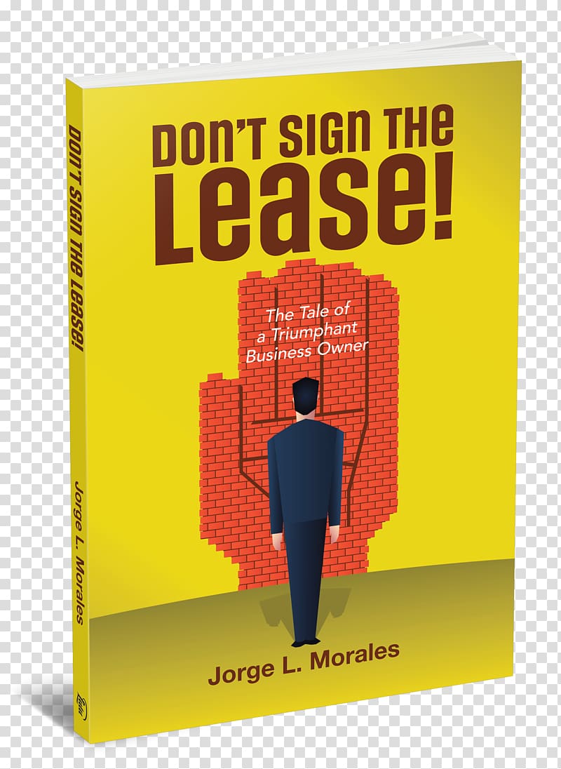 Don’t Sign the Lease!, The Tale of a Triumphant Business Owner Real Estate Commercial property, Business transparent background PNG clipart