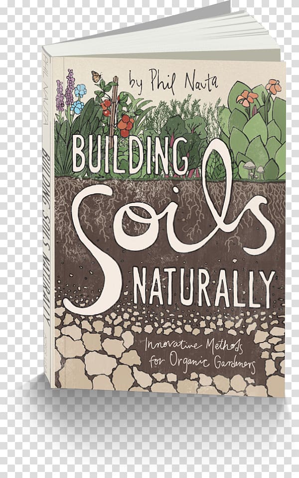Building Soils Naturally: Innovative Methods for Organic Gardeners Soil test Soil pH, City Book Review transparent background PNG clipart