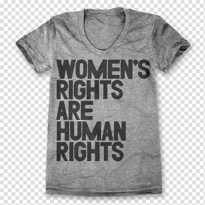 Printed T-shirt Women\'s rights are human rights, Womens Rights transparent background PNG clipart