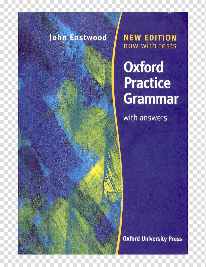 Oxford Practice Grammar: With Answers. Advanced Oxford Practice Grammar Intermediate: With Key Practice-Boost CD-ROM Pack University of Oxford Oxford practice grammar: Basic : with answers, others transparent background PNG clipart