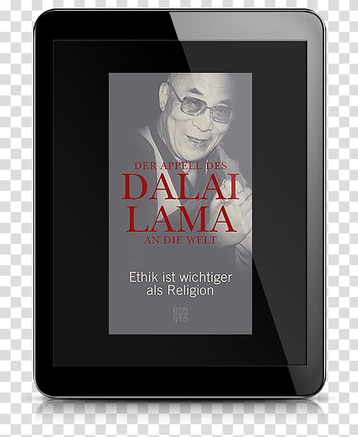 An Appeal by the Dalai Lama to the World: Ethics Are More Important Than Religion 14th Dalai Lama, dalai lama transparent background PNG clipart