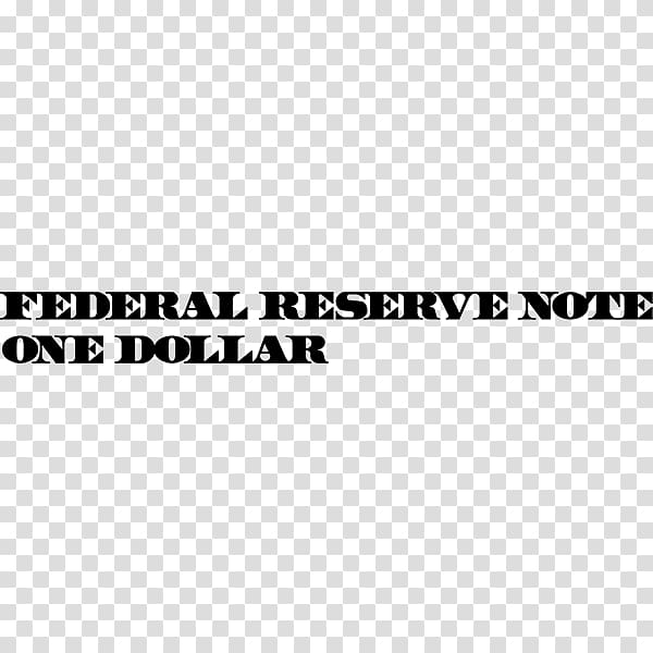 Federal Reserve Note Federal Reserve System Federal Reserve Bank Logo Font Hollywood Film Poster Text Closing Credits Poste Transparent Background Png Clipart Hiclipart