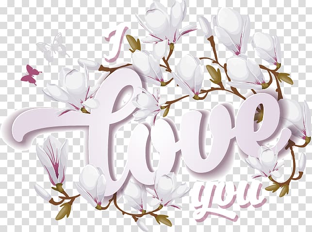 Flower Floral design Magnolia, I love you creative transparent background PNG clipart