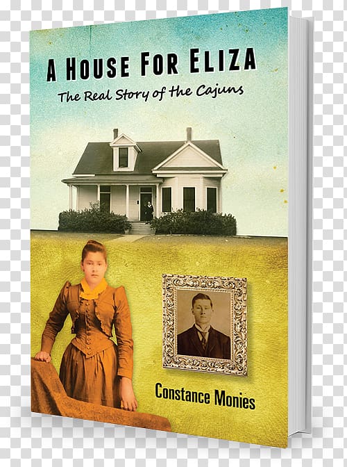 A House for Eliza: The Real Story of the Cajuns Lafayette Acadians, Acadians transparent background PNG clipart
