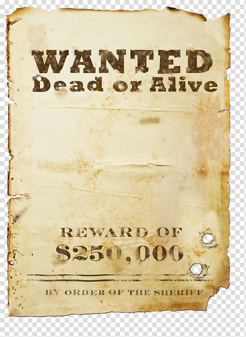 wanted dead or alive poster illustration, United States Western Wanted Dead or Alive Film Television, poster transparent background PNG clipart