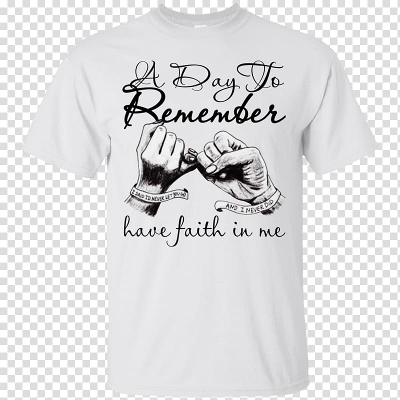 T-shirt Have Faith in Me A Day to Remember Hoodie, T-shirt transparent background PNG clipart