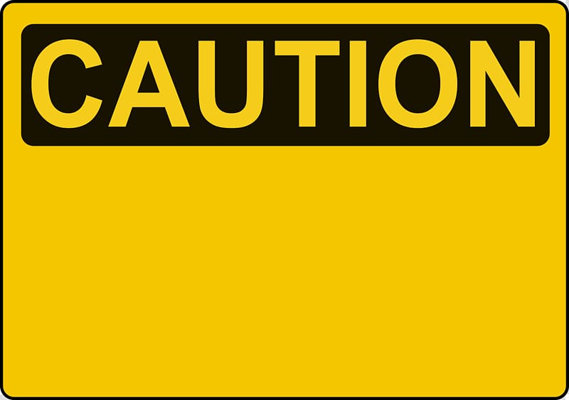 Caution signage, Warning sign Template Traffic sign , Attention transparent background PNG clipart