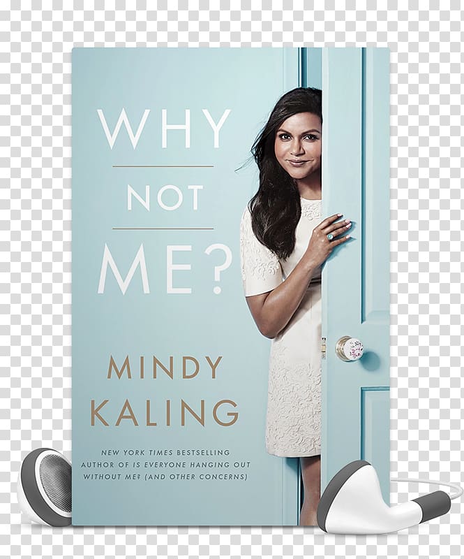 Why Not Me? Is Everyone Hanging Out Without Me? (And Other Concerns) Book Author, book transparent background PNG clipart