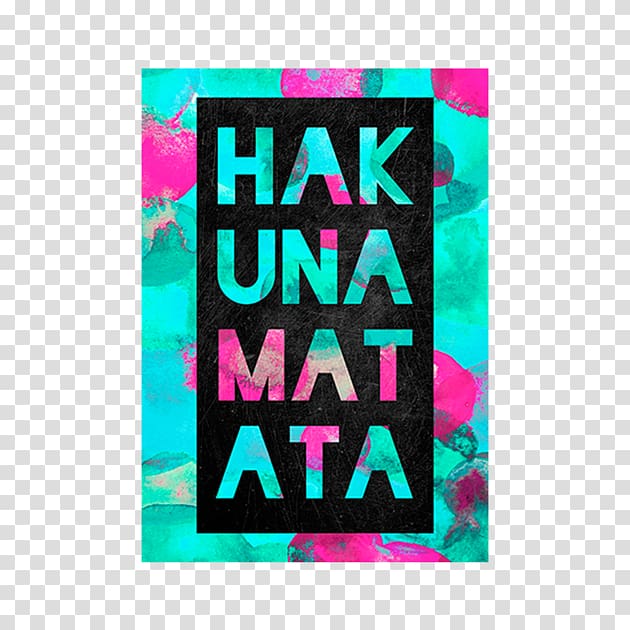 Desktop Hakuna matata Mobile Phones No worries, hakuna matata transparent background PNG clipart