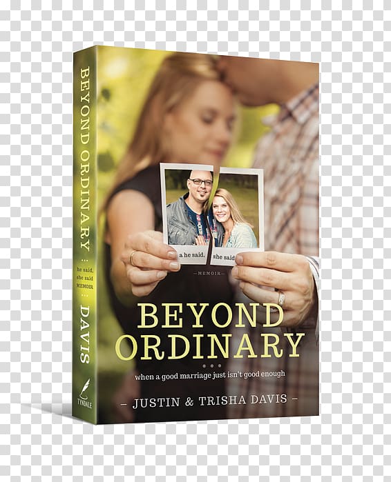 Trisha Davis Beyond Ordinary: When a Good Marriage Just Isn't Good Enough Bible Love & Respect: The Love She Most Desires; The Respect He Desperately Needs, ordinary transparent background PNG clipart